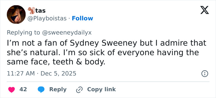 Tweet reacting to Sydney Sweeney plastic surgery rumors, praising her natural appearance and individuality online. Tweet reacting to Sydney Sweeney plastic surgery rumors, praising her natural appearance and individuality online.