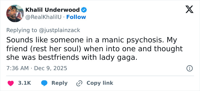 Tweet by Khalil Underwood, replying about someone claiming connection to a famous singer during manic psychosis.