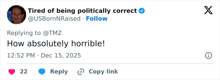 Tweet from user Tired of being politically correct expressing shock on Rob Reiner&rsquo;s son arrested for allegedly slaying parents case.