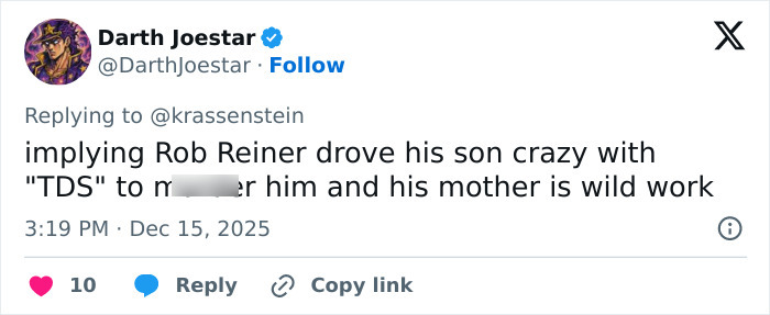 Tweet screenshot criticizing Trump for implying Rob Reiner and wife suffered from TDS in a controversial post. Tweet screenshot criticizing Trump for implying Rob Reiner and wife suffered from TDS in a controversial post.