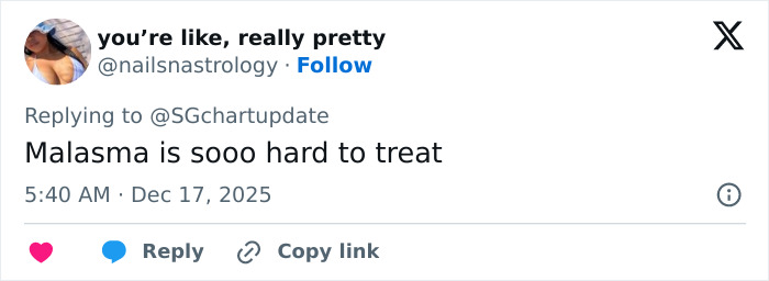 Tweet from user @nailsnastrology reading Malasma is sooo hard to treat, posted December 17, 2025 about Selena Gomez mustache shaving.