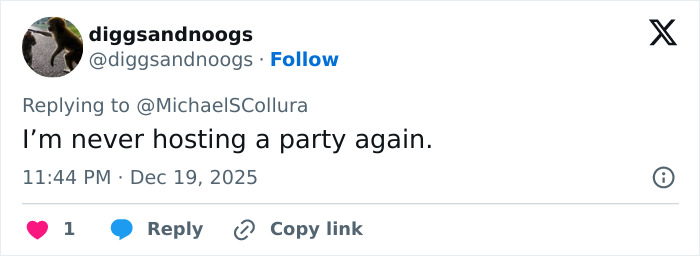 Tweet from user diggsandnoogs saying they will never host a party again after Nick Reiner&rsquo;s explosive fight with dad terrified guests.
