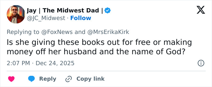 Tweet questioning Erika Kirk cashing in on tragedy by promoting Charlie Kirk&rsquo;s book with a Christmas message.