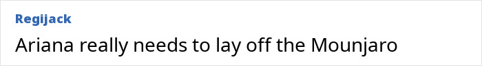Text post reading "Ariana really needs to lay off the Mounjaro" referencing Ariana Grande and body-shaming discussion. Text post reading "Ariana really needs to lay off the Mounjaro" referencing Ariana Grande and body-shaming discussion.