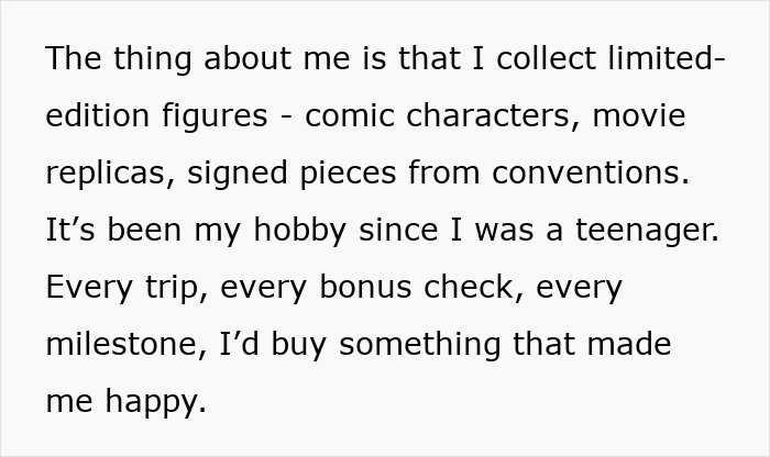 Text on a white background about collecting limited-edition figures as a hobby since teenage years, reflecting personal happiness. Text on a white background about collecting limited-edition figures as a hobby since teenage years, reflecting personal happiness.