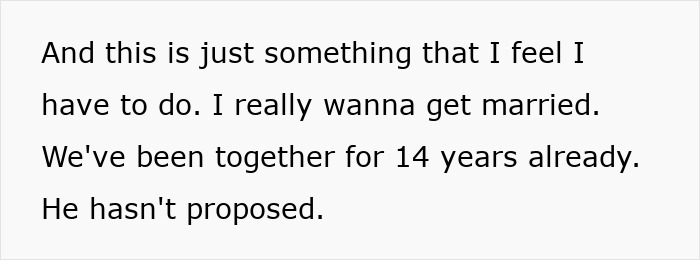 Text showing a woman explaining she wants to get married after 14 years together because he hasn't proposed. Text showing a woman explaining she wants to get married after 14 years together because he hasn't proposed.