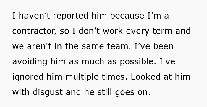 Text excerpt showing a younger colleague describing how a guy won’t leave her alone despite her avoiding him. Text excerpt showing a younger colleague describing how a guy won’t leave her alone despite her avoiding him.