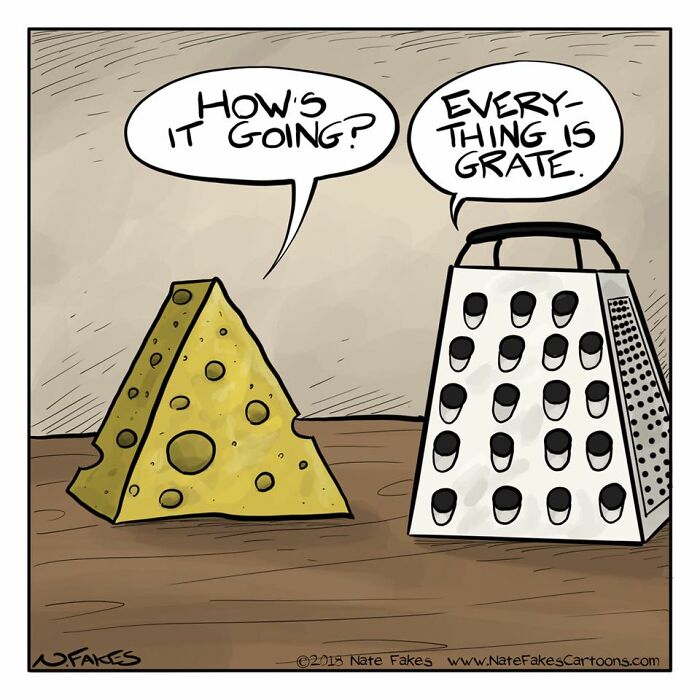 Cheese and grater comic by Nate Fakes with a pun, showcasing funny and relatable humor in a simple cartoon style.