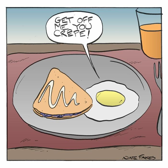 Comic by Nate Fakes showing a crepe and fried egg with humorous relatable breakfast dialogue.