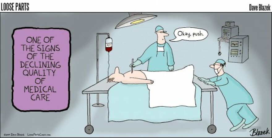 Hospital-themed cartoon showing surgeons preparing for surgery with a humorous sign about declining medical care quality