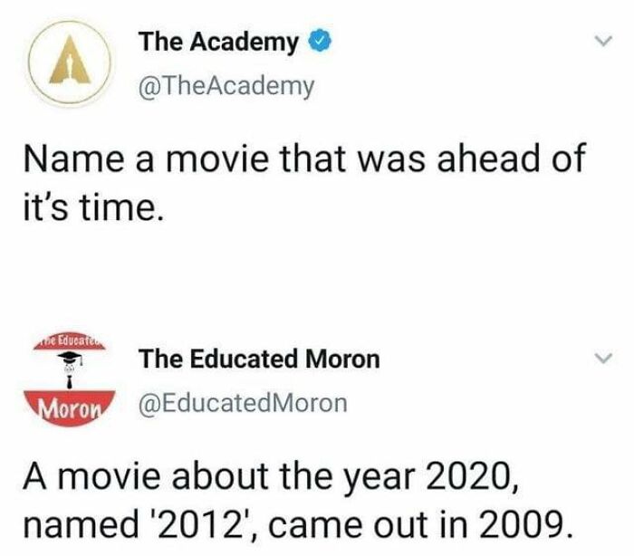 Twitter exchange showing sarcastic humor about movies ahead of their time, highlighting collective human sarcasm and wit.