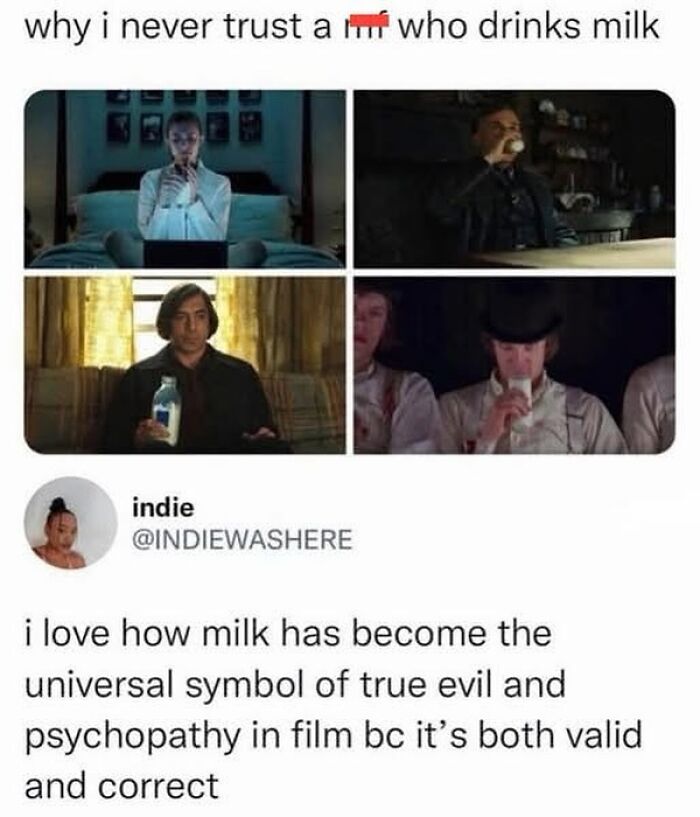 Movie memes showing characters drinking milk as a symbol of evil and psychopathy in popular films.