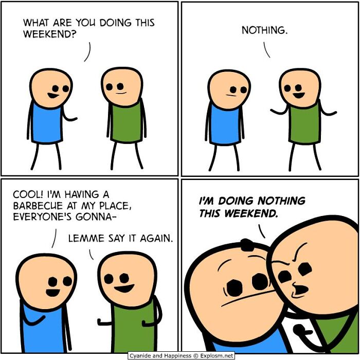 Two characters in a dark comic by Cyanide & Happiness humorously discuss doing nothing this weekend.