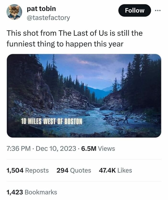 Twitter post showing a scenic river landscape with a humorous movie meme from The Last of Us, highlighting movie memes.