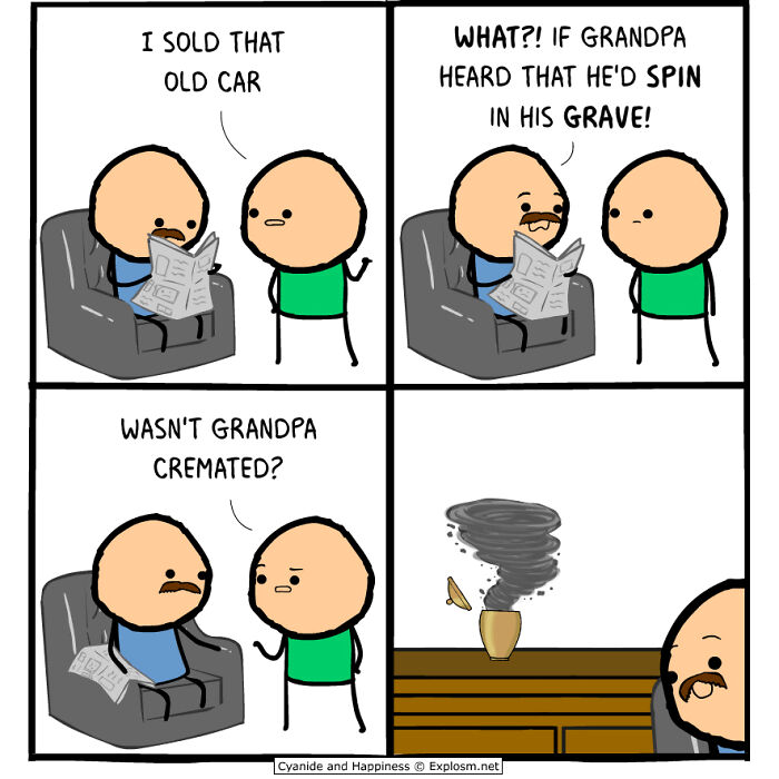 Dark Cyanide and Happiness comic strip with humor about society featuring grandpa cremation twist.