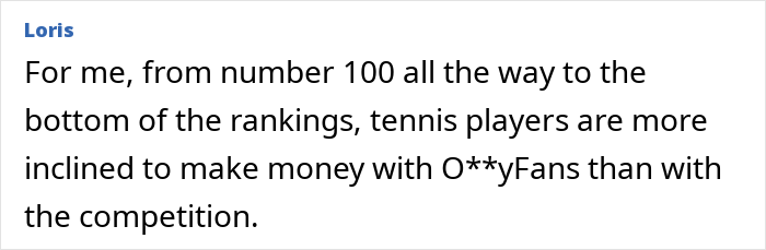 Comment about tennis players making more money with OnlyFans than in competitions, referencing adult content creation.