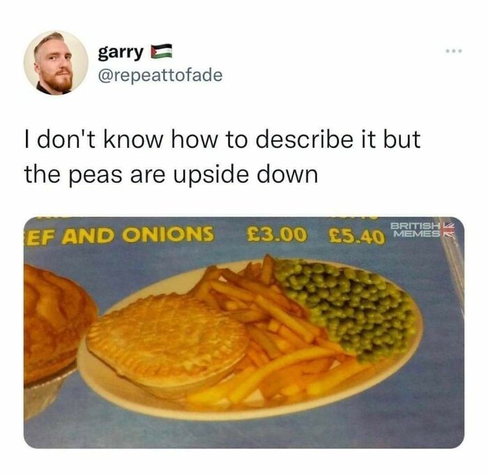 Funny social media post about peas upside down on a plate, part of viral posts that make you laugh out loud.