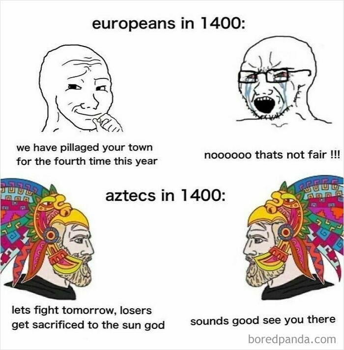 History memes comparing Europeans and Aztecs in 1400 with humorous dialogue and cultural references.