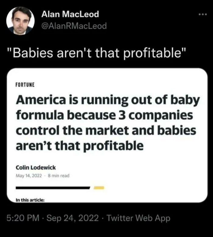 Tweet about America running out of baby formula due to market control reflecting a sad and uninspiring dystopia.