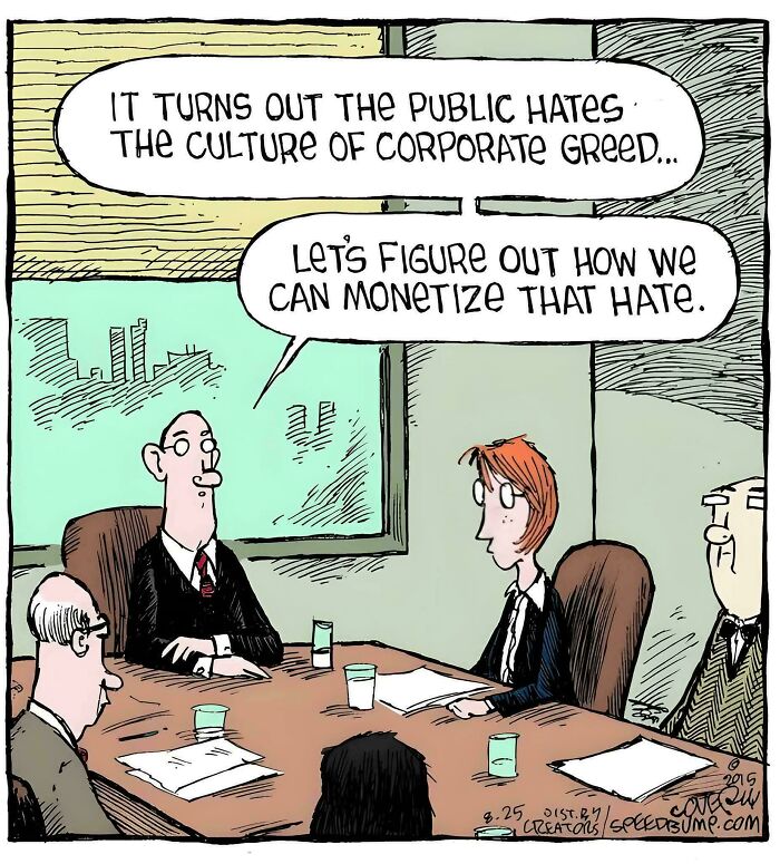 Business meeting cartoon showing corporate greed and monetizing public hate reflecting uninspiring dystopia.