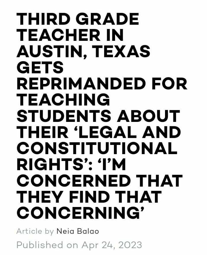 Text post about a third grade teacher reprimanded for teaching legal and constitutional rights, reflecting a uninspiring dystopia.