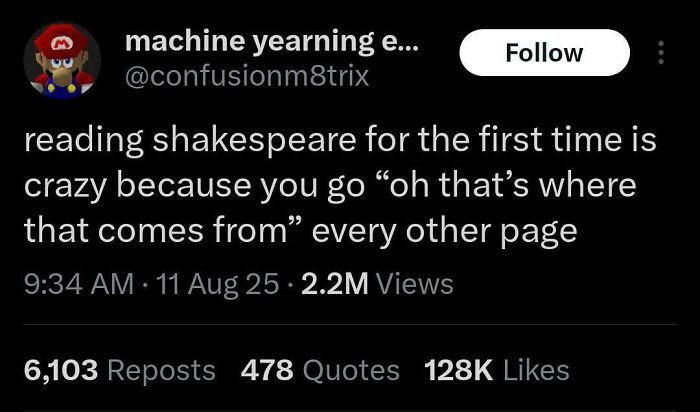 Tweet about the experience of reading Shakespeare for the first time from chaotic non-political tweets that made the internet fun.