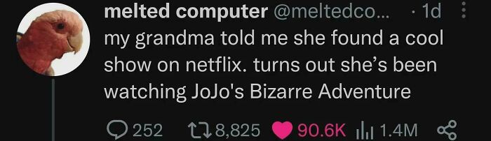 Screenshot of a chaotic non-political tweet about a grandma watching JoJo's Bizarre Adventure on Netflix.