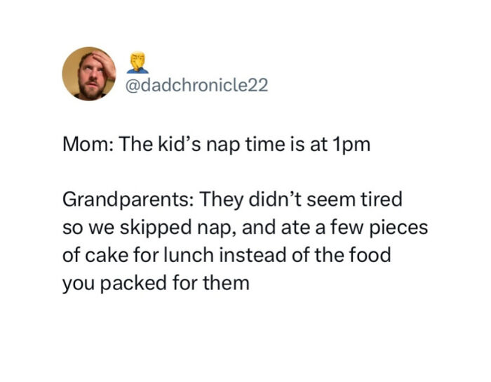 Screenshot of a relatable meme for parents about grandparents skipping kids’ nap and feeding cake instead of packed lunch.