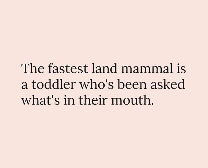 Funny relatable meme for parents about toddlers quickly hiding things in their mouth when asked.