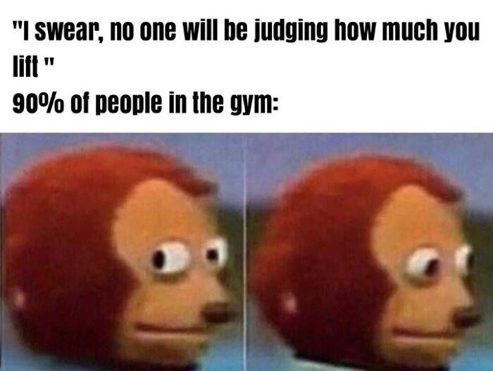 Meme showing a monkey puppet looking sideways, illustrating gym humor real lifters will relate to.