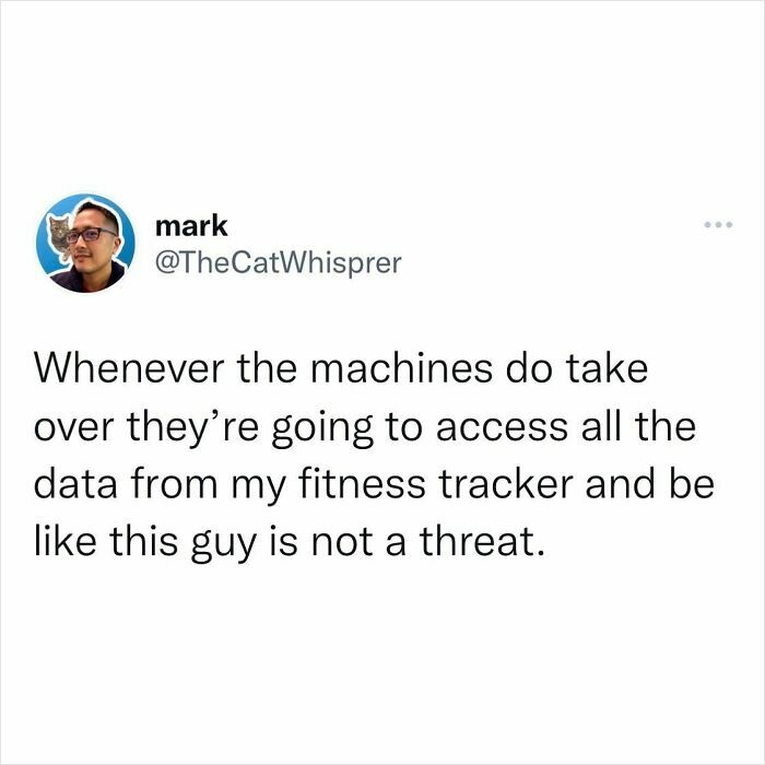 Tweet from Mark humorously suggesting machines will find him not a threat based on his fitness tracker data, relatable parenting and marriage humor.
