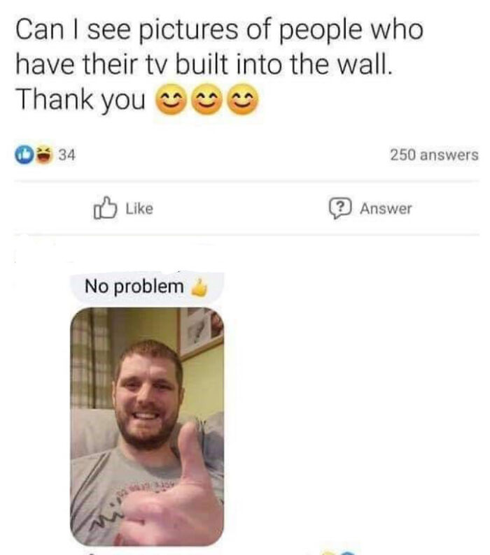 Social media post with a man giving thumbs up responding to a funny comment about TVs built into walls, funny posts, angry upvote.