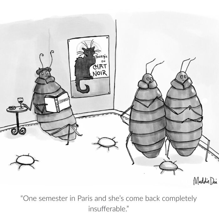Clever and hilariously relatable cartoon by Maddie Dai featuring bugs in a social setting with a witty Paris reference.