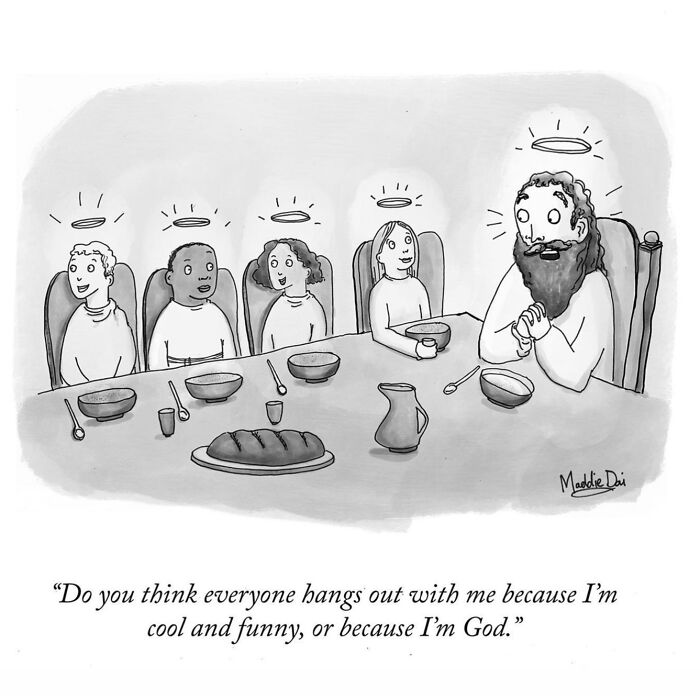 Cartoon by Maddie Dai showing a bearded man with a halo asking if friends are around him because he’s cool or God.