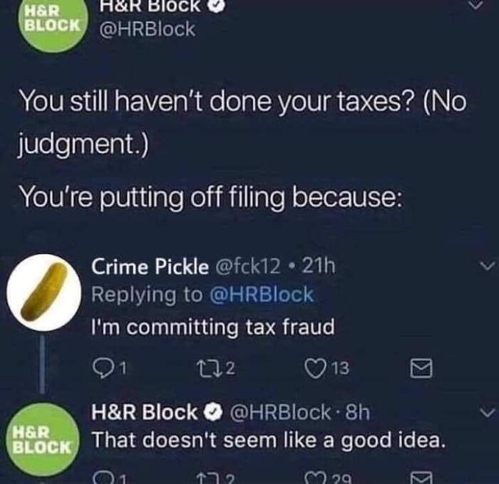 Funny social media exchange about procrastinating taxes with a joke referencing tax fraud in hilarious posts.