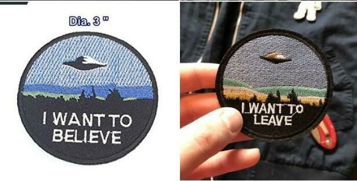 Expectation vs reality patch comparison showing an embroidered UFO with text I WANT TO BELIEVE and a worn version saying I WANT TO LEAVE.