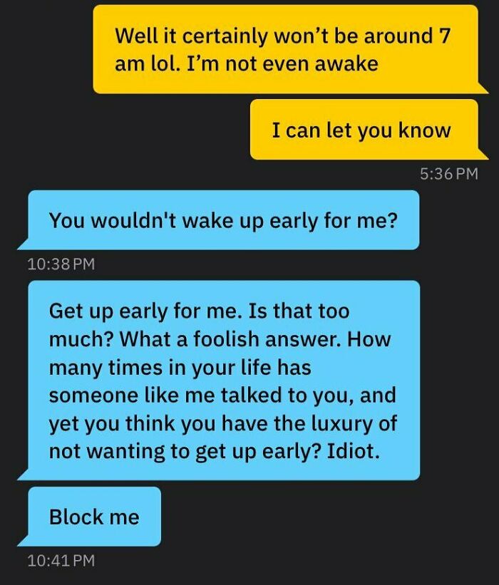Text message exchange showing a cringy and pathetic man insisting a woman wake up early for him and then telling her to block him.