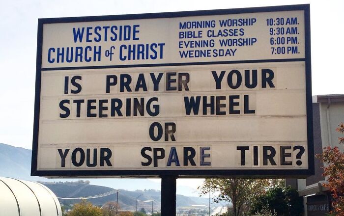 Church sign joke asking if prayer is your steering wheel or spare tire, featuring humor in church signs with jokes.