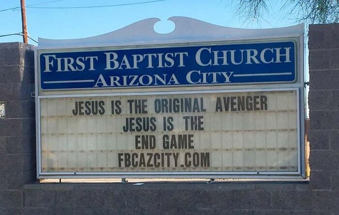 Church sign in Arizona City with a humorous message referencing Jesus as the original Avenger and end game.