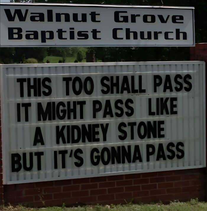 Church sign joke at Walnut Grove Baptist Church reading a humorous message about passing like a kidney stone.