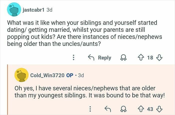 A man with 21 siblings answers questions about family dynamics and age differences among nieces and nephews.