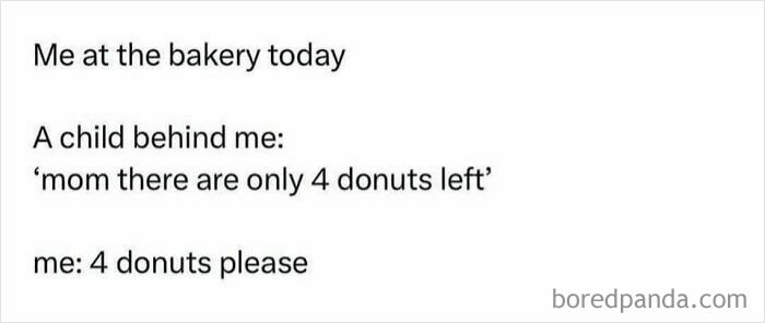 Text meme about a bakery scene showing a humorous food meme with a request for four donuts.