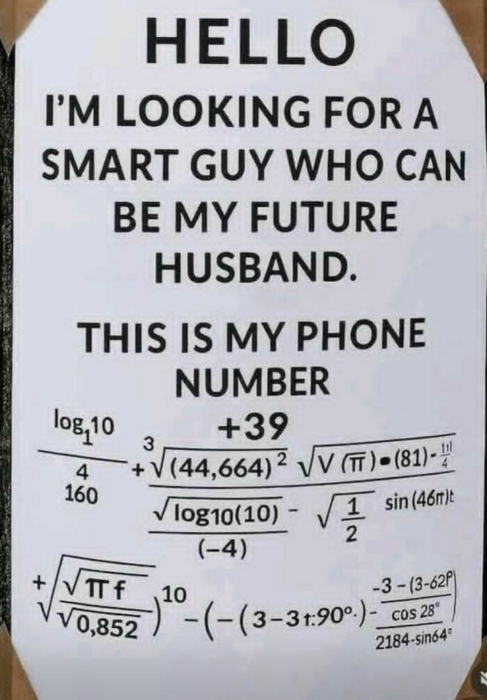 Sign humor with funny math equations presenting a phone number, highlighting a unique approach in funny stupid signs pics.