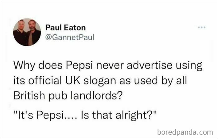 Food meme about Pepsi's UK slogan humorously questioned by British pub landlords in a social media post.