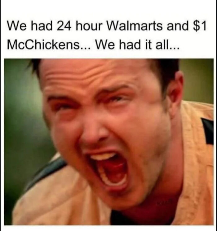 Man crying with text above referencing 24-hour Walmarts and $1 McChickens in 90s and 2000s nostalgia moments.