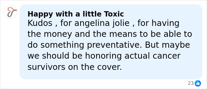 Comment praising Angelina Jolie for her preventative mastectomy while suggesting honoring cancer survivors on covers.