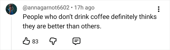 Social media comment criticizing coffee drinkers, highlighting opinions and reactions with likes and dislikes shown.