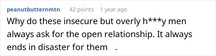 Comment about insecure man pushing for open marriage and facing fallout, highlighting challenges of open relationship. Comment about insecure man pushing for open marriage and facing fallout, highlighting challenges of open relationship.