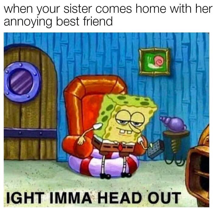 SpongeBob meme illustrating sibling humor about dealing with an annoying best friend visiting at home.