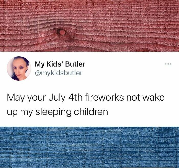 A funny and savage parenting meme about hoping July 4th fireworks don’t wake sleeping children.